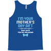 I'm Your Mother's Day Gift Dad Says You're Welcome Baby Boy Tank Top