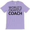 worlds okayest coach T-Shirt