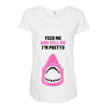 Feed Me and Tell Me I'm Pretty Baby Girl Maternity Scoop Neck T-shirt