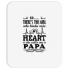 So... There's This Girl Who Kinda Stole My Heart Papa Mousepad