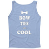 bow ties are cool Tank Top