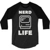 nerd life is the best life 3/4 Sleeve Shirt