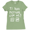 ti vuoi mettere con me Ladies Fitted T-Shirt