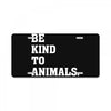 Be Kind To Animals License Plate