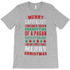 merry corruption of a pagan holiday T-Shirt
