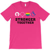 Stronger Together T-Shirt