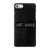 JUST DANCE iPhone 7 Case