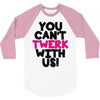 twerk 3/4 Sleeve Shirt