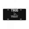 trig or treat1 License Plate