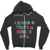 ONE DAY SOMAONE IS GOING TO HUG YOU SO TIGHT THAT ALL OF YOUR BROKEN P Zipper Hoodie