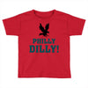 Philly Dilly Toddler T-shirt