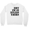 this is my selfie shirt Crewneck Sweatshirt