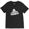 I Pooped Today V-Neck Tee