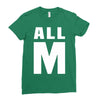 All M Ladies Fitted T-Shirt