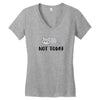 Cat Says Not Today Women's V-Neck T-Shirt