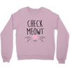 CHECK MEOWT CAT Crewneck Sweatshirt