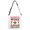 all i want for christmas is wine and adam levine Adjustable Strap Totes