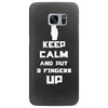 Keep Calm And Put 3 Fingers Up Samsung Galaxy S7 Edge