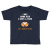 I Only Drink Beer 3 Days A Week Yesterday Today And Tomorrow Toddler T-shirt