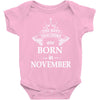 Legends Are Born In November Baby Onesie
