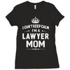 i can't keep calm i'm a lawyer mom Ladies Fitted T-Shirt