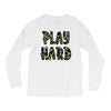 Play Hard Long Sleeve Shirts