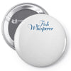 fish whisperer funny Pin-back button