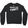 wheres my tent Crewneck Sweatshirt