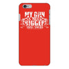 my gun is bigger iPhone 6/6s Plus Case