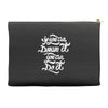 if you can dream it, you can do it Accessory Pouches