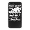we're gonna have the hap hap happiest christmas iPhone 7 Plus Case