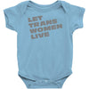 let trans women live Baby Onesie