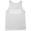 i'd rather be lifting Tank Top
