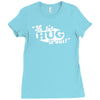 let's hug it out! Ladies Fitted T-Shirt