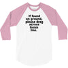 if found on ground please 3/4 Sleeve Shirt