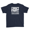 i didn't fart mens funny Youth Tee