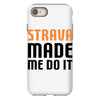 strava made me do it iPhone 8