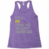 it's a pig thing Racerback Tank