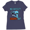 caaan't do! Ladies Fitted T-Shirt