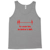 for a minute there, you bored me to death t shirt Tank Top