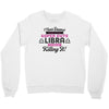 i never dreamed i'd grow up to be a super cute libra but here i am kil Crewneck Sweatshirt