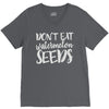 don't eat watermelon seeds V-Neck Tee