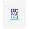 BEST DAD EVER Mousepad