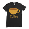 coffee (4) Ladies Fitted T-Shirt