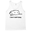 i can't adult today Tank Top