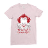 we all float down here Ladies Fitted T-Shirt
