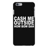 cash me outside (2) iPhone 6 Plus/6s Plus Case
