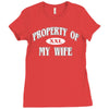 property of my wife Ladies Fitted T-Shirt