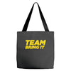 team bring it boots to asses the rock Tote Bags
