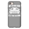 my other ride is a time machine iPhone 8